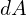 dA